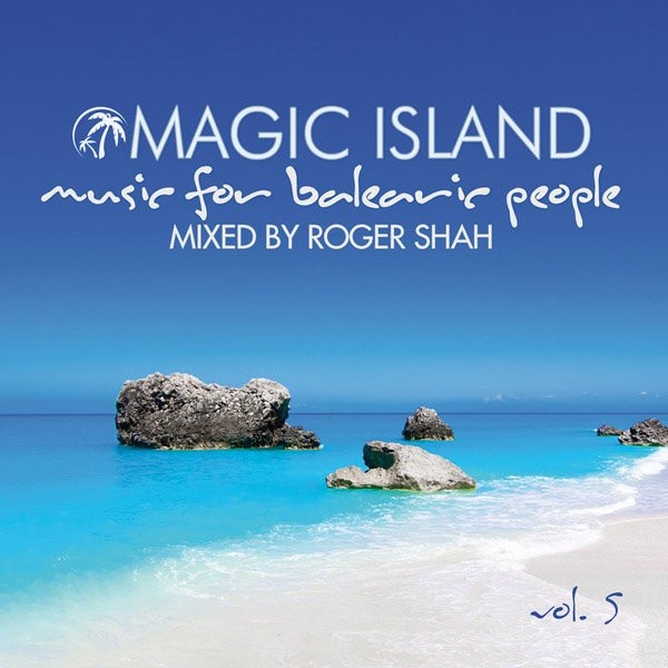 Magic Island - Music For Balearic People Vol. 5