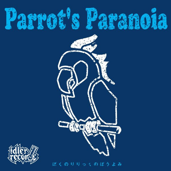 Parrot’s Paranoia