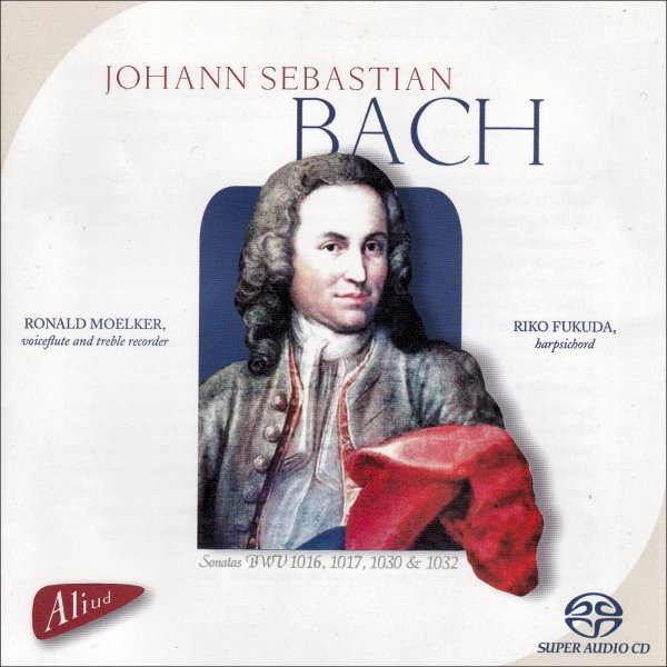 Sonatas BWV 1016, 1017, 1030 & 1032