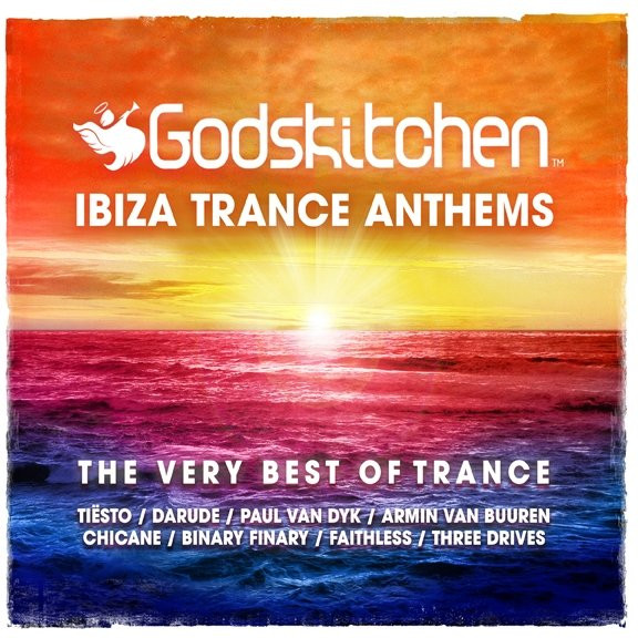 Godskitchen Ibiza Trance Anthems