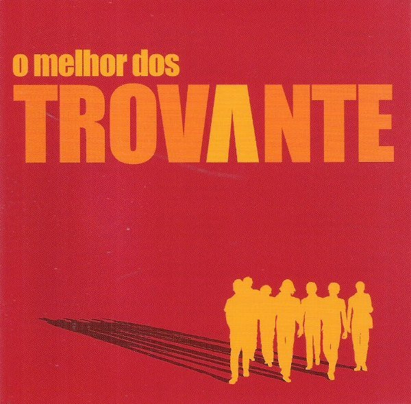 O Melhor Dos Trovante