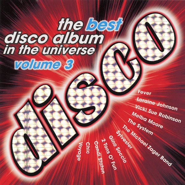 The Best Disco Album In The Universe Volume 3