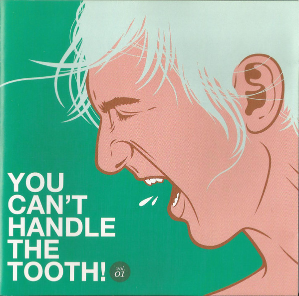 You Can't Handle The Tooth! Vol. 1