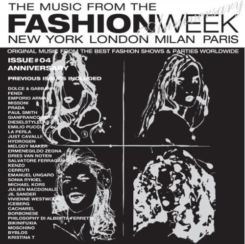 The Music From The Fashion Week: New York, London, Milan, Paris - Issue #04: Anniversary