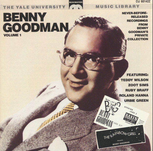 The Benny Goodman Yale Archives - Volume 1