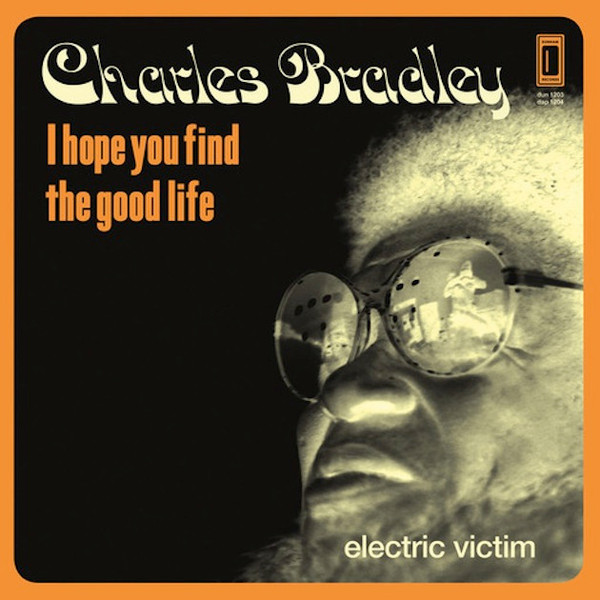 I Hope You Find The Good Life / Electric Victim