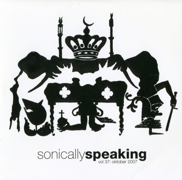 Sonically Speaking Vol 37: Oktober 2007