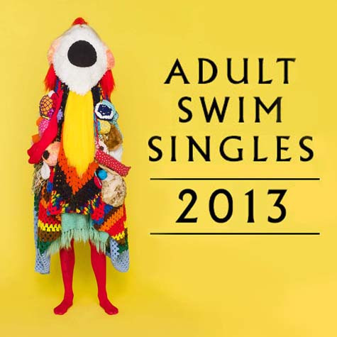 Adult Swim Singles Program 2013