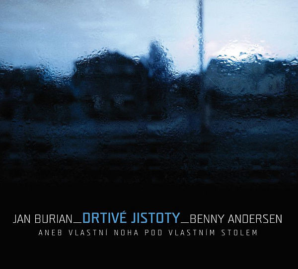 Drtivé Jistoty (Aneb Vlastní Noha Pod Vlastním Stolem)