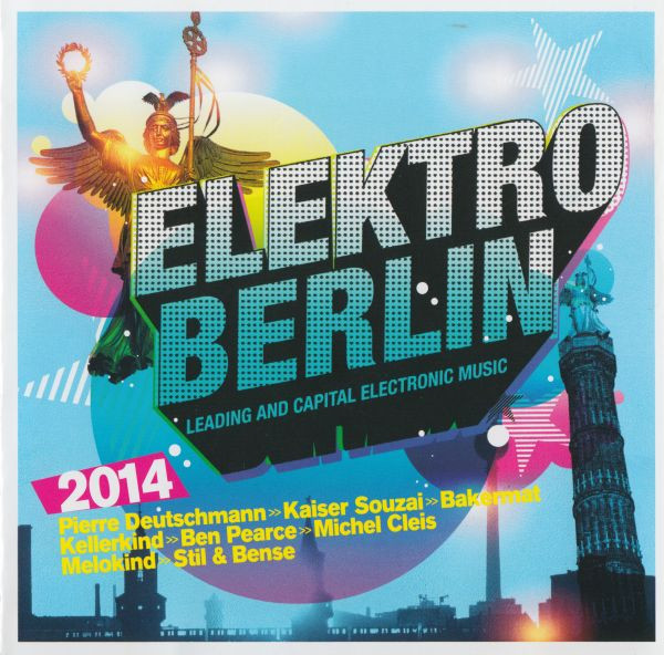 Elektro Berlin 2014 - Leading And Capital Electronic Music