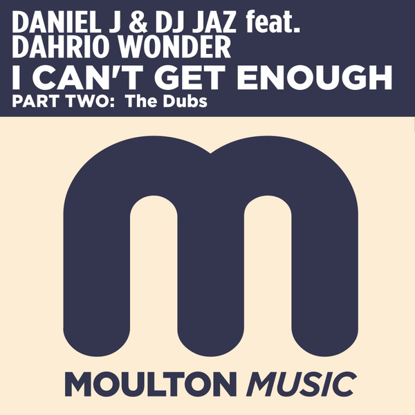 I Can't Get Enough (Part Two: The Dubs)