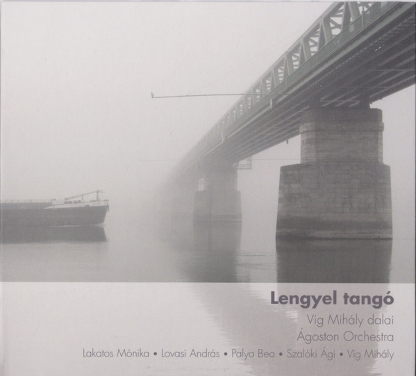 Lengyel Tangó (Víg Mihály Dalai)
