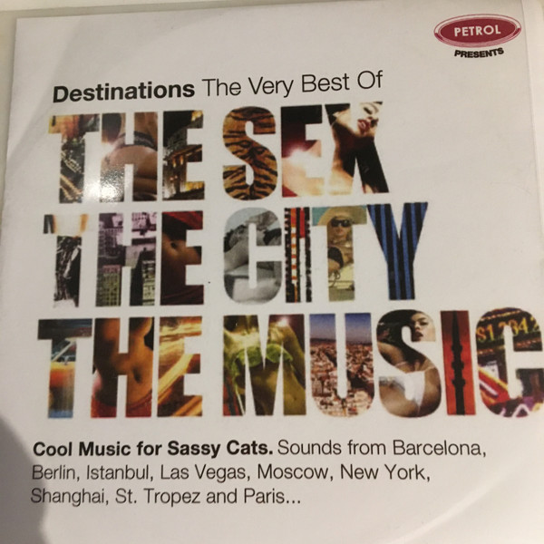 Destinations The Very Best Of The Sex, The City, The Music