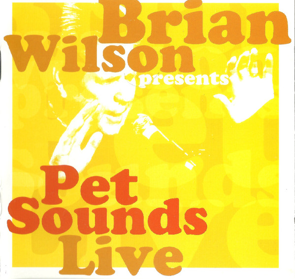 Brian Wilson Presents Pet Sounds Live