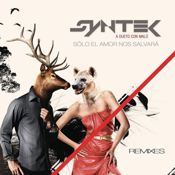 Solo El Amor Nos Salvara (Remixes)