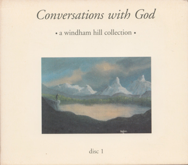 Conversations With God A Windham Hill Collection Disc 1