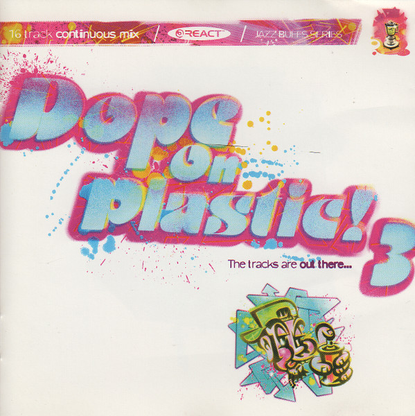 Dope On Plastic! 3