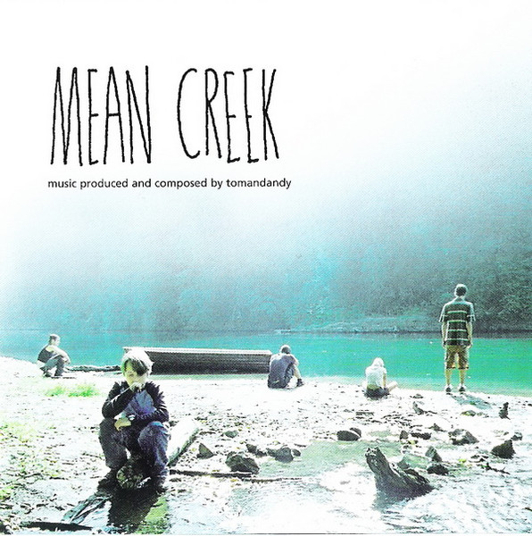 Mean Creek (Original Soundtrack)