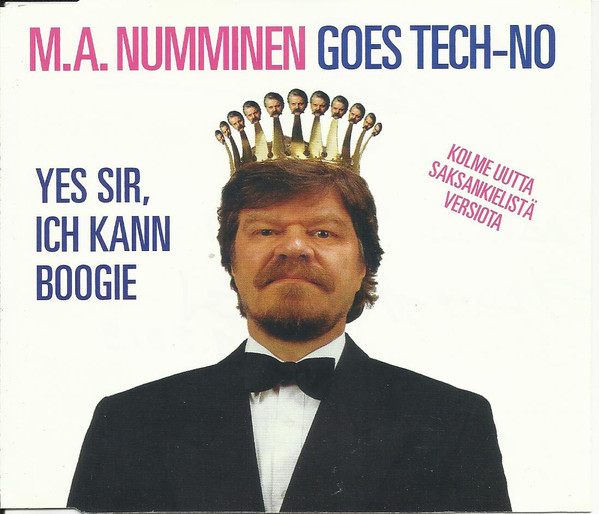 M.A. Numminen Goes Tech-No - Yes Sir, Ich Kann Boogie