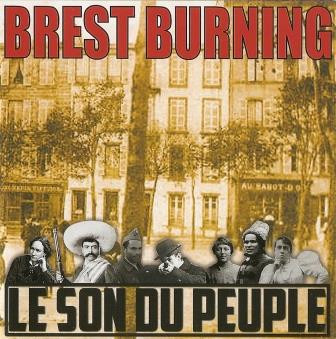 Brest Burning (Le Son Du Peuple)