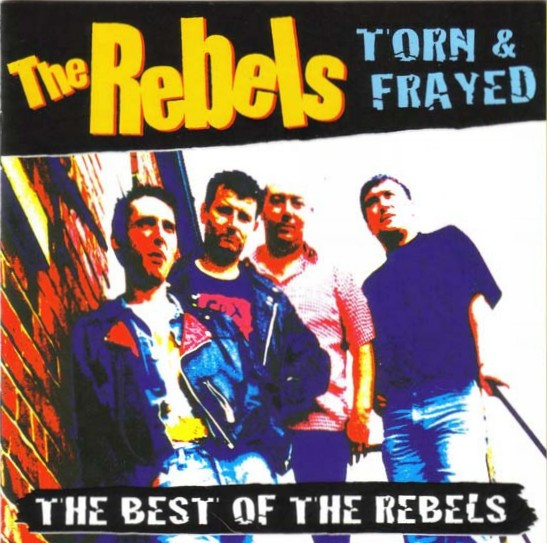 Torn & Frayed - The Best Of The Rebels