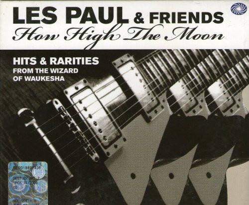 How High The Moon - Hits & Rarities From The Wizard Of Waukesha