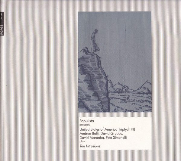 United States Of America Triptych (II): Andrea Belfi, David Grubbs, David Maranha, Pete Simonelli Play Ten Intrusions