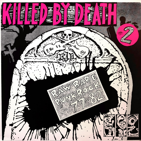 Killed By Death #2 (Raw Rare Punk Rock 77-82)