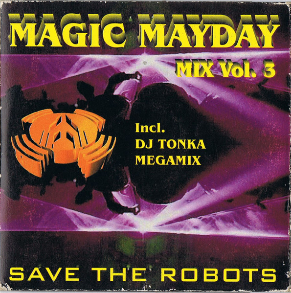 Magic Mayday Mix Vol. 3 - Save The Robots