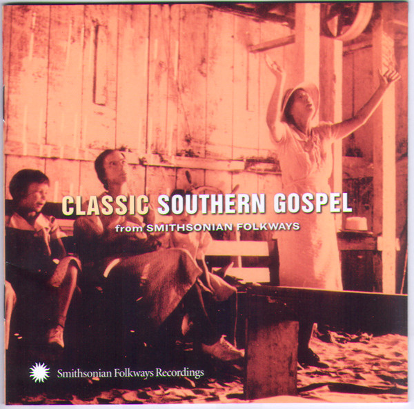 Classic Southern Gospel (From Smithsonian Folkways)