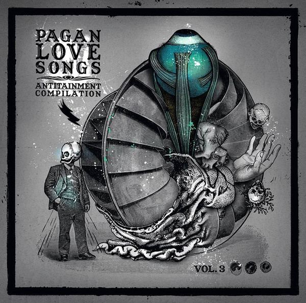 Pagan Love Songs - Antitainment Compilation - Vol. 3