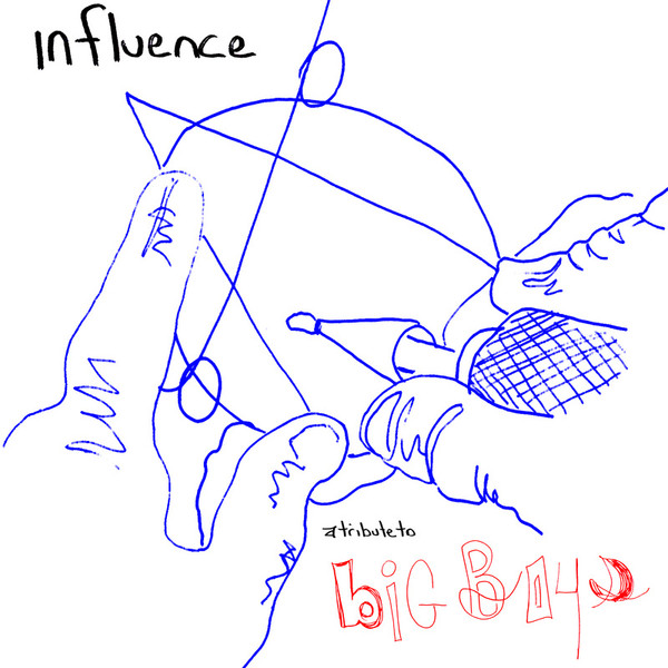 Influence: A Tribute To Big Boys