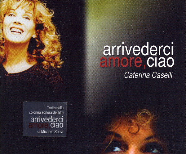 Arrivederci Amore, Ciao 