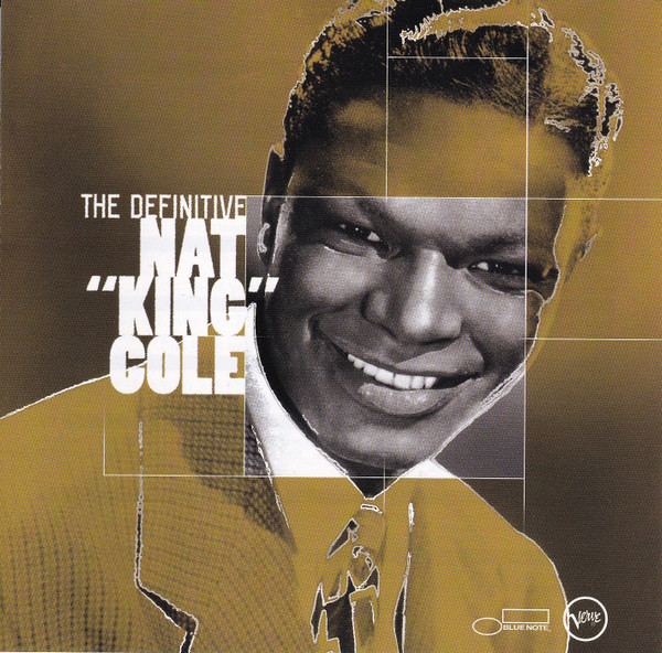 The Definitive Nat "King" Cole
