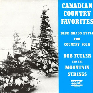 Canadian Country Favourites Blue Grass Style For Country Folk