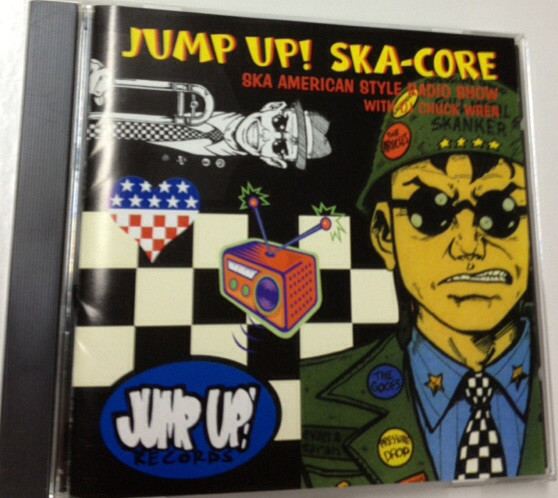 Jump Up! Ska-Core American Style Radio Show With DJ Chuck Wren