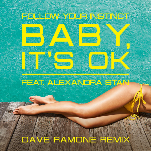 Baby, It's OK (Dave Ramone Remix)