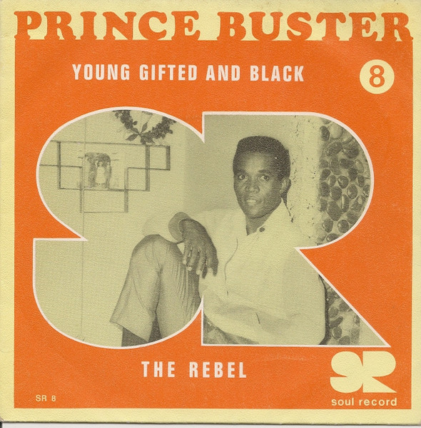Young Gifted And Black / The Rebel