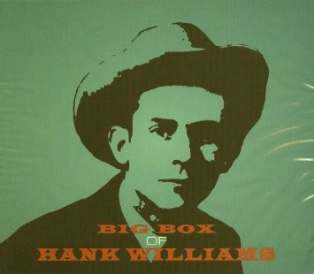 Big Box Of Hank Williams