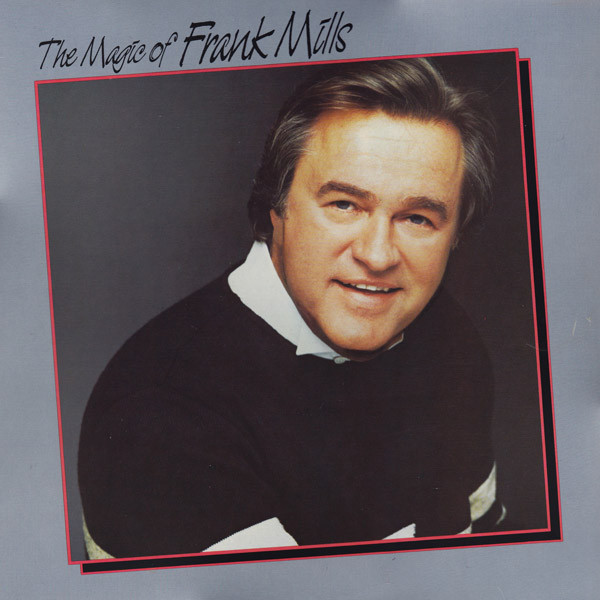 The Magic Of Frank Mills