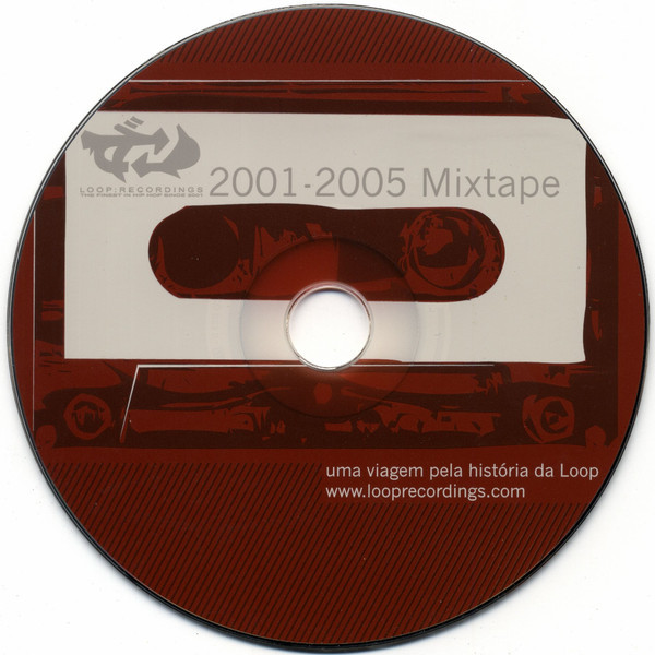 2001-2005 Mixtape: Uma Viagem Pela História Da Loop