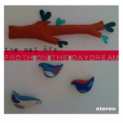 Froth On The Daydream