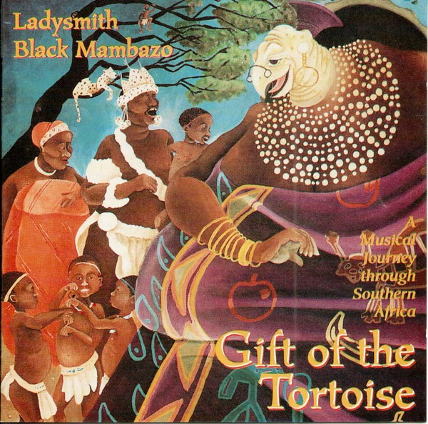 Gift Of The Tortoise (A Musical Journey Through Southern Africa)