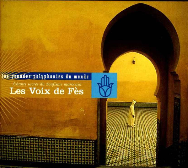 Chants Sacrés Du Soufisme Marocain