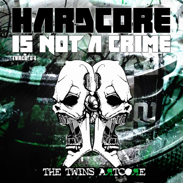 Hardcore Is Not A Crime
