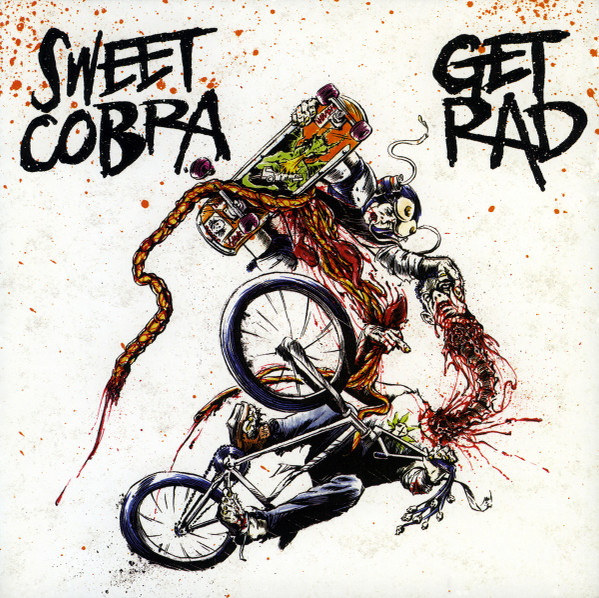 Sweet Cobra / Get Rad