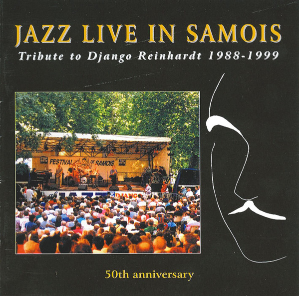Jazz Live In Samois (Tribute To Django Reinhardt 1988-1999 - 50th Anniversary)