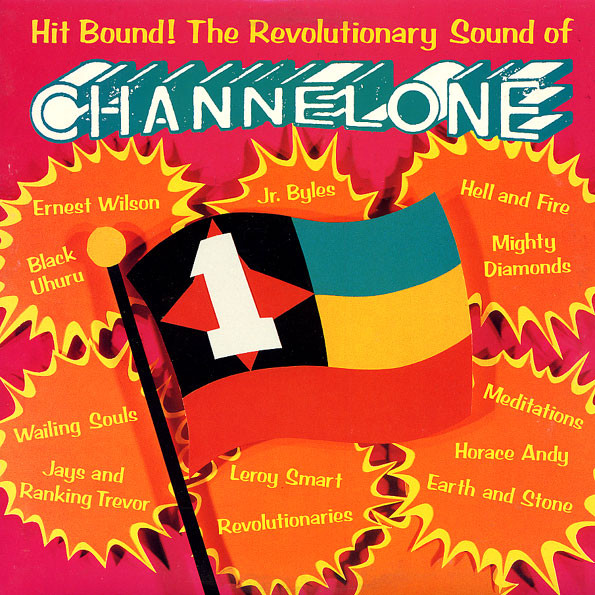 Hit Bound! The Revolutionary Sound Of Channel One