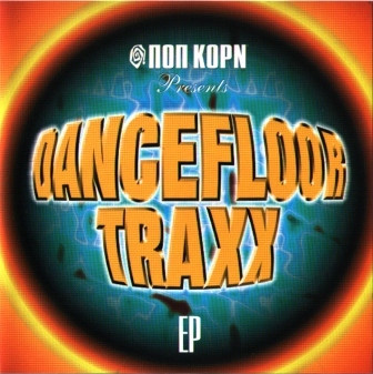ΠΟΠ ΚΟΡΝ Presents Dancefloor Traxx EP