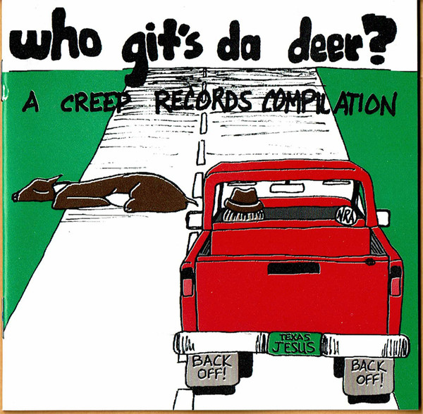 Who Git's Da Deer?  A Creep Records Compilation